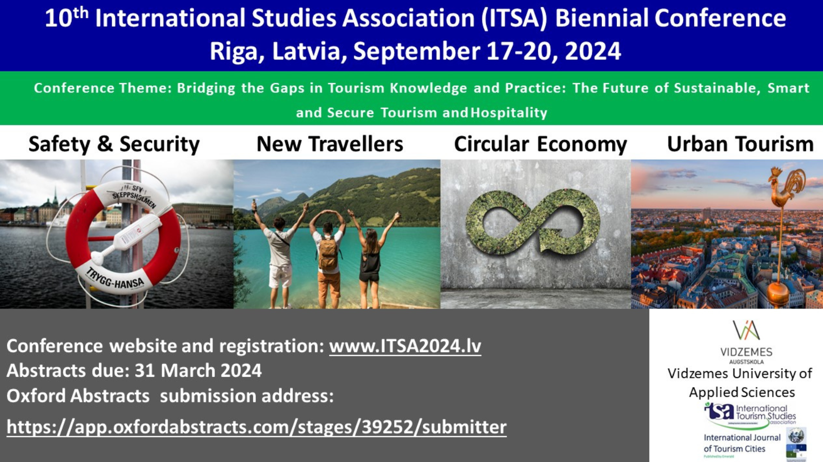 Vidzemes University, the International Tourism Studies Association and the International Journal of Tourism Cities are co-organizing the 10th ITSA Biennial Conference in Riga